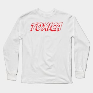 Toxica Long Sleeve T-Shirt